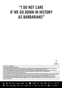 I Do Not Care If We Go Down In History As Barbarians poster art