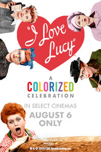 Poster art for "I Love Lucy: A Colorized Celebration"