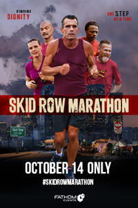 Poster art for "Skid Row Marathon (Fathom Events)".
