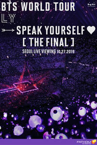 Poster art for " BTS WORLD TOUR 'LOVE YOURSELF : SPEAK YOURSELF' [THE FINAL] SEOUL LIVE VIEWING".