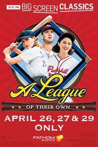 Poster art for "A League of their Own (1992) presented by TCM".
