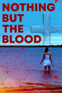 Nothing but the Blood poster art