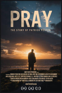 Pray: The Story of Patrick Peyton poster art