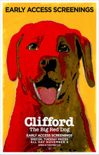 Clifford the Big Red Dog: Early Access Screenings poster art