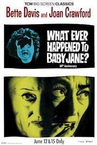 Whatever Happened to Baby Jane 60th presented by TCM poster art