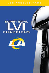 NFL Super Bowl LVI Champions: Los Angeles Rams poster art