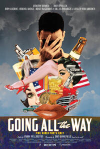 Going All the Way: The Director's Edit poster art