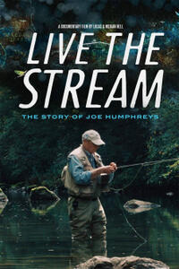 Live the Stream: The Story of Joe Humphreys poster art