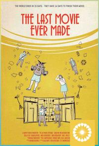 The Last Movie Ever Made poster art