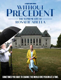 Without Precedent: The Supreme Life of Rosalie Abella poster art