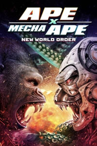 Ape X Mecha Ape: New World Order poster art