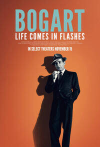 Bogart: Life Comes in Flashes poster art