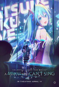 Colorful Stage! The Movie: A Miku Who Can't Sing (2025)