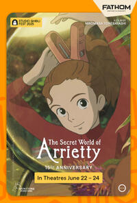 The Secret World of Arrietty 15th Anniversary - Studio Ghibli Fest 2025 poster art
