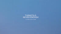 Turnstile: Never Enough (2025)