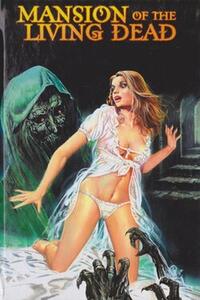 Mansion of the Living Dead (1982)
