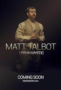 Matt Talbot: Urban Mystic (2025)