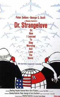 Poster art for "Dr. Strangelove or: How I Learned to Stop Worrying and Love."