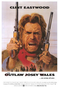 Poster art for "The Outlaw Josey Wales."