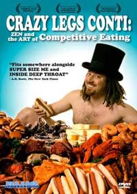 Poster art for "Crazy Legs Conti: Zen and the Art of Competitive Eating."