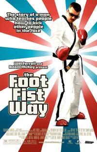 Poster art for "The Foot Fist Way."
