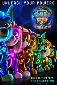 
	Paw Patrol: The Mighty Movie
