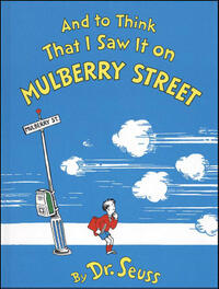 Book: And to Think That I Saw It on Mulberry Street