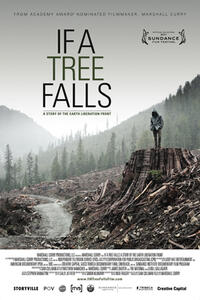 Poster art for ``If a Tree Falls: A Story of the Earth Liberation Front.''