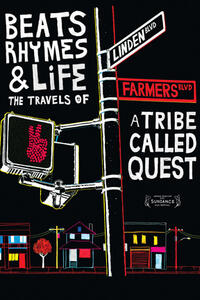 Poster art for "Beats, Rhymes & Life: The Travels of a Tribe Called Quest."