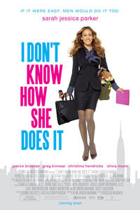 Poster Art for "I Don't Know How She Does It."