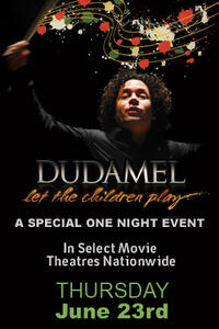 Poster art for "Dudamel: Let the Children Play - Premiere Event."