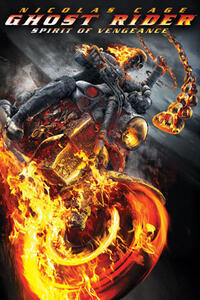 Poster art for "Ghost Rider: Spirit Of Vengeance."