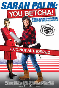 Poster art for "Sarah Palin: You Betcha!"