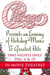 Poster art for "Chicago The Band Presents an Evening of Holiday Music and Greatest Hits."