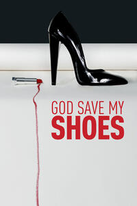 Poster art for "God Save My Shoes."