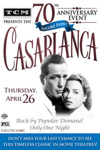 Poster art for "TCM Presents Casablanca 70th Anniversary Event Encore."
