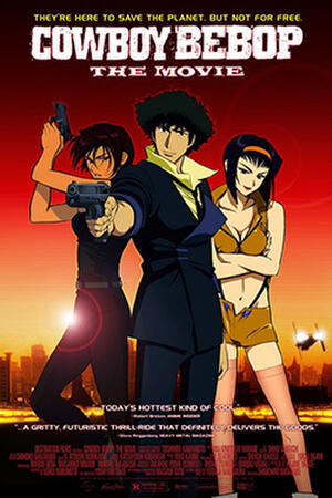 Cowboy Bebop The Movie Trigun Badlands Rumble Fandango