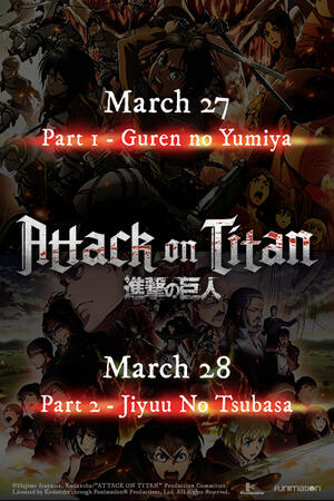 Attack on Titan Part 2 - Jiyuu No Tsubasa (2017) - Tickets & Showtimes Near You | Fandango