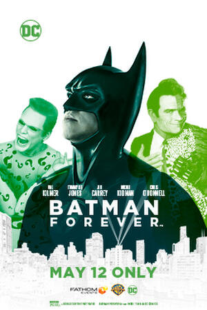 Batman Forever Event (80 Years of Batman Celebration) - Tickets & Showtimes  Near You | Fandango
