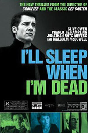 I Ll Sleep When I M Dead 2003 Tickets Showtimes Near You Fandango
