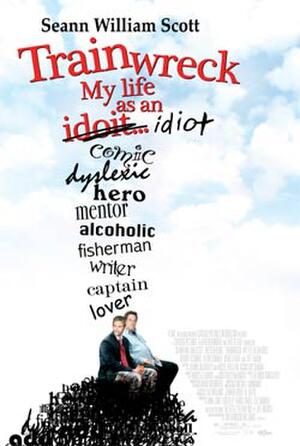 Trainwreck: My Life as an Idiot poster