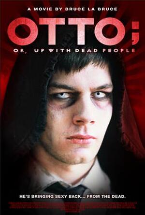 Otto; Or, Up with Dead People poster