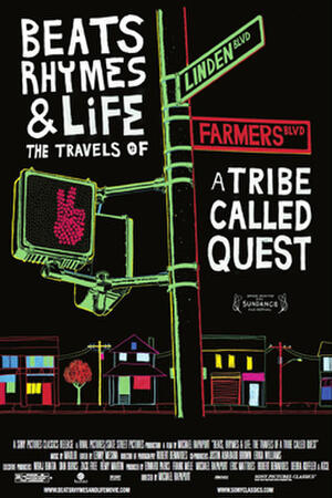 Beats, Rhymes & Life: The Travels of A Tribe Called Quest poster