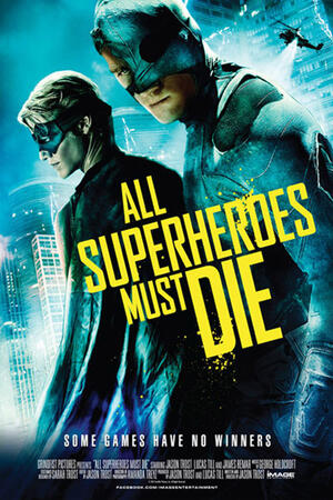 All Superheroes Must Die poster