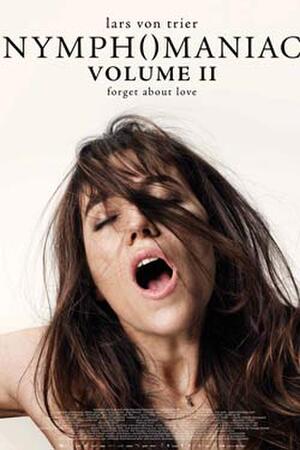 Nymphomaniac: Volume II poster