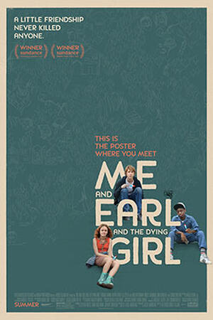 Me and Earl and The Dying Girl poster