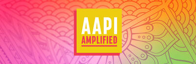 AAPI Amplified