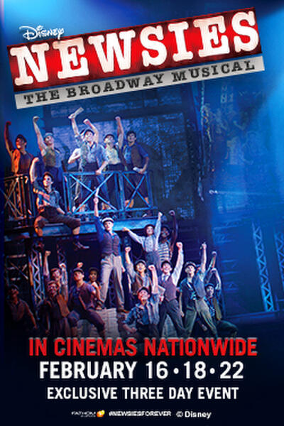 Disney S Newsies The Broadway Musical 17 Tickets Showtimes Near You Fandango