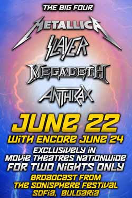 The Big Four: Anthrax, Megadeth, Metallica, Slayer Encore | Fandango