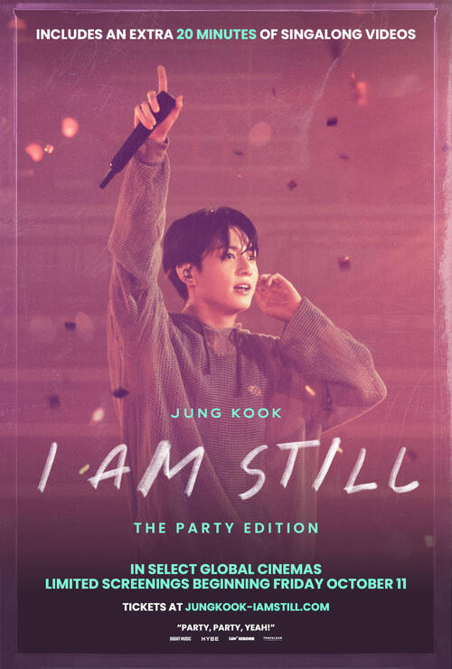 JUNG KOOK: I AM STILL - THE PARTY EDITION (2024) Showtimes | Fandango